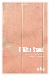 I Will Stand SATB choral sheet music cover